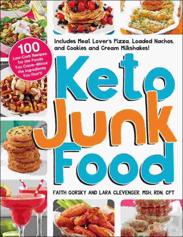 The Ultimate Keto Junk Food Guide for Women (100 Easy Recipes)